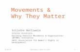 Movements & Why They Matter Srilatha Batliwala Scholar Associate, Building Feminist Movements & Organizations (BFEMO) Initiative AWID (Association for.