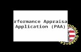 Performance Appraisal Application (PAA). Rating Cycle Rating Official reviews and approves the Performance Plan Rating Official Transfers to Higher Level.