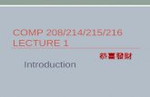 COMP 208/214/215/216 LECTURE 1 Introduction 恭喜發財.