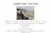 HAMPTON BAYS@ CROSSROADS Hampton Bays Corridor Strategic Plan Draft Generic Environmental Impact Statement (DGEIS) Eve Houlihan HBCA Board Member& HBGEIS.