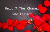 Unit 7 The Chaser John Collier Pre-reading activities Detailed reading Post-reading activities Global reading.