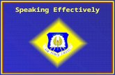 Speaking Effectively. Chapter 2, Lesson 3 Overview What is the purpose of learning to speak effectively?What is the purpose of learning to speak effectively?