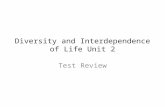 Diversity and Interdependence of Life Unit 2 Test Review.