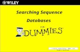 © Wiley Publishing. 2007. All Rights Reserved. Searching Sequence Databases.