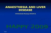 9.1.09 ANAESTHESIA AND LIVER DISEASE Dr.Pratheeba Durairaj,M.D,D.A,