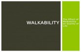 The Effect of Walkability on Quality of Life WALKABILITY.