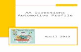AA Directions Automotive Profile April 2013. AA Directions & Cars 770,000 AA Directions readers drive a car, that equates to 86% of all AA Directions.