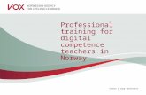 Endres i topp-/bunntekst Professional training for digital competence teachers in Norway.