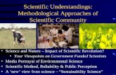 Scientific Understandings: Methodological Approaches of Scientific Community Science and Nature – Impact of Scientific Revolution? Your Viewpoints on Government.