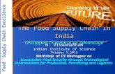 INTEGRATED SUPPLY CHAIN NETWORKS Food Supply Chain Excellence Untapped Comparative Advantage The Food Supply Chain In India Untapped Comparative Advantage.