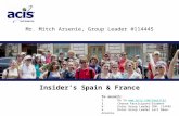 Mr. Mitch Arsenie, Group Leader #114445 Insider’s Spain & France To enroll: 1. Go to  3. Choose Participant/Student.