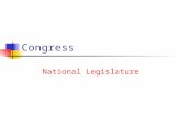 Congress National Legislature. Bicameral Congress Historical- British Parliament, colonial & state legislatures Practical- Great Compromise: Va. & NJ.