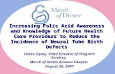 Increasing Folic Acid Awareness and Knowledge of Future Health Care Providers to Reduce the Incidence of Neural Tube Birth Defects Increasing Folic Acid.