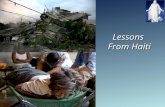 Lessons From Haiti. On the Ground in Haiti Dear Family and Friends, It has been 3 weeks since the earthquake occurred in Haiti, on Tuesday,