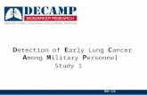 D etection of E arly Lung C ancer A mong M ilitary P ersonnel Study 1 Version 04-04-12.
