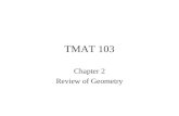 TMAT 103 Chapter 2 Review of Geometry. TMAT 103 §2.1 Angles and Lines.