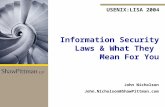 USENIX:LISA 2004 GOOD POINT Information Security Laws & What They Mean For You John Nicholson John.Nicholson@ShawPittman.com.