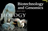 Biotechnology and Genomics Chapter 16. Biotechnology and Genomics 2Outline DNA Cloning  Recombinant DNA Technology Restriction Enzyme DNA Ligase