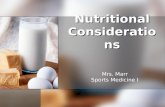 Nutritional Considerations Mrs. Marr Sports Medicine I