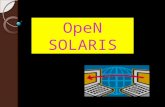 OpeN SOLARIS OpenSolaris is an open source computer operating system based on Solaris created by Sun MicrosystemsMicrosystems, now a part of Oracle CorporationCorporation.