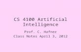 CS 4100 Artificial Intelligence Prof. C. Hafner Class Notes April 3, 2012.
