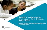 Student Assessment Inventory for School Districts Context setting, assessment scenarios, and communications.