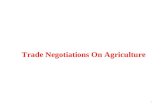 Trade Negotiations On Agriculture 1. PART I Agriculture in India Current Scenario and Policy Framework 2.