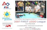 2007 FIRST LEGO League Scot Marshall Louisiana FLL Technical Coordinator   JUDGING AND AWARDS Q. What types of awards.