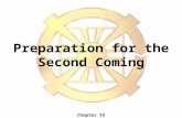 Preparation for the Second Coming Chapter 19. FormationGrowth Completion 1517164817891918 World War I Treaty of Westphalia Protestant Reformation French.