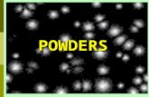 POWDERS. Powders as a Dosage Form Powders are prepared either as dusting powders which are applied locally, dentifrices, products for reconstitution,
