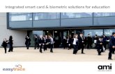 Agenda Integrated smart card & biometric solutions for education.