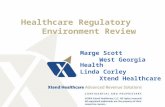 Healthcare Regulatory Environment Review Marge Scott West Georgia Health Linda Corley Xtend Healthcare.