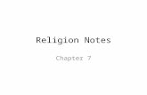 Religion Notes Chapter 7. Religion, along with language, lies at the foundation of culture. – it reflects identity – it is a great binding force – it.