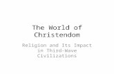 The World of Christendom Religion and Its Impact in Third-Wave Civilizations