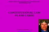 CONSTITUTIONAL LAW FLASH CARDS COPYRIGHT 2010 PATRICK GOULD, J.D., M.A.   Professor.