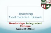 Teaching Controversial Issues Newbridge Integrated College August 2013.