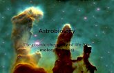 Astrobiology The cosmic chemistry of life (the molecular basis)