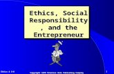 Ethics & S-R 1 Copyright 1999 Prentice Hall Publishing Company Ethics, Social Responsibility, and the Entrepreneur.