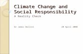 Climate Change and Social Responsibility A Reality Check Dr James Bellini 20 April 2008.