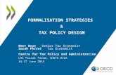 FORMALISATION STRATEGIES & TAX POLICY DESIGN Bert Brys Senior Tax Economist Sarah Perret Tax Economist Centre for Tax Policy and Administration LAC Fiscal.