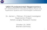 1 USA Fundamental Hypersonics 16 th AIAA/DLR/DGLR International Space Planes and Hypersonic Systems and Technologies Conference Dr. James L. Pittman, Principal.