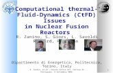 R. Zanino, et al., Scuola Estiva UIT, Certosa di Pontignano, 8 Settembre 2006 1 Computational thermal-Fluid- Dynamics (CtFD) Issues in Nuclear Fusion Reactors.
