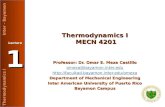 Thermodynamics I Inter - Bayamon Lecture 1 Thermodynamics I MECN 4201 Professor: Dr. Omar E. Meza Castillo omeza@bayamon.inter.edu .
