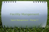 Facility Mangement Sport Mangement - Period 7. History of Stadiums.