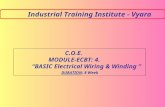 C.O.E. MODULE-ECBT: 4. “BASIC Electrical Wiring & Winding ” DURATION: 8 Week Industrial Training Institute - Vyara.