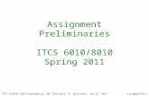 ITCS 6/8010 CUDA Programming, UNC-Charlotte, B. Wilkinson, Jan 22, 2011assignprelim.1 Assignment Preliminaries ITCS 6010/8010 Spring 2011.