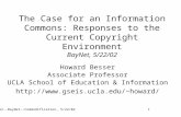 Besser--BayNet--Commodification, 5/22/021 The Case for an Information Commons: Responses to the Current Copyright Environment BayNet, 5/22/02 Howard Besser.