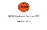 ABEM Distributor Seminar 2009 Terraloc Mk 8. ABEM Terraloc Mk 8.