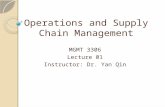 Operations and Supply Chain Management MGMT 3306 Lecture 01 Instructor: Dr. Yan Qin.