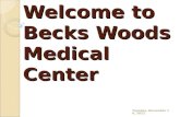 Welcome to Becks Woods Medical Center Friday, August 28, 2015.